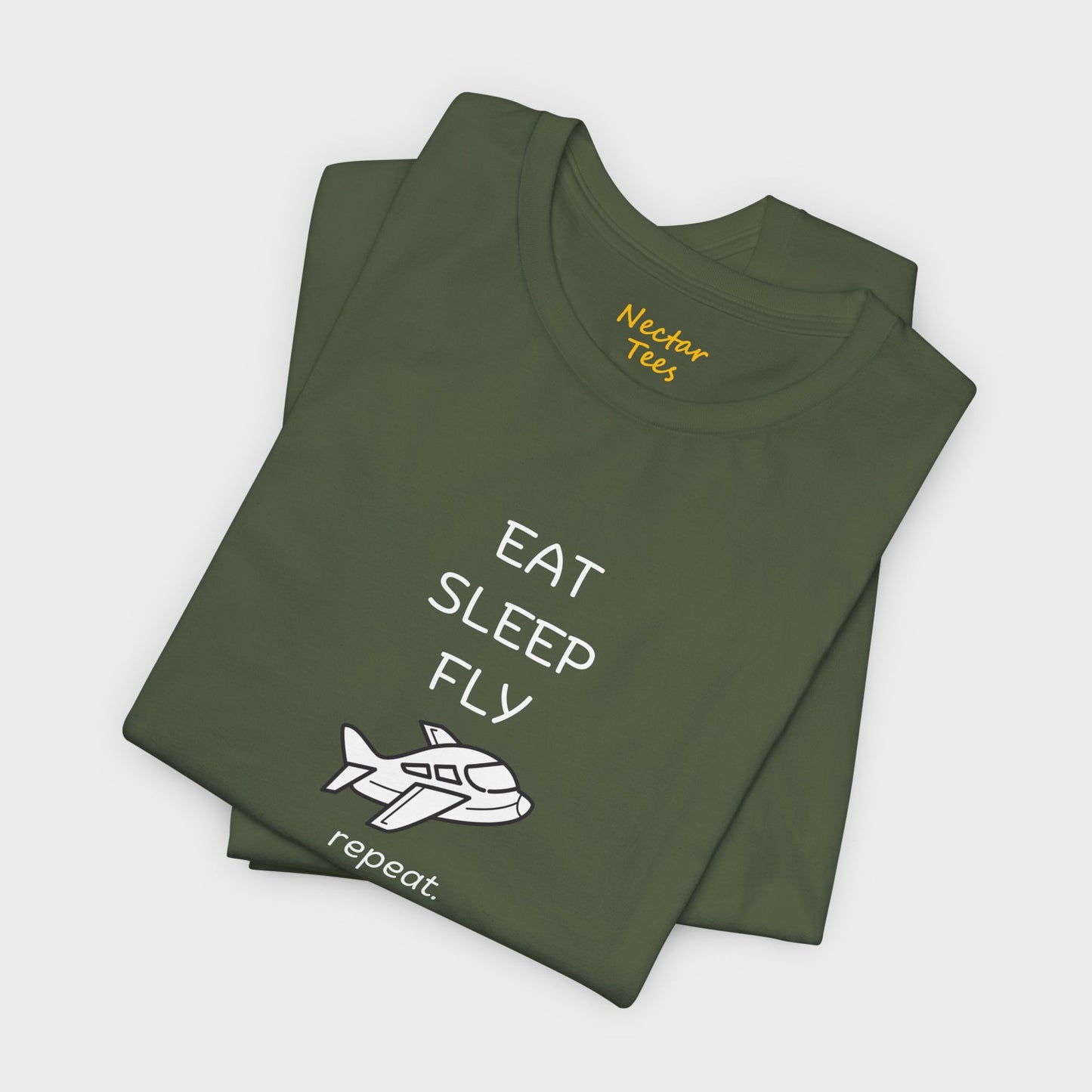 Eat Sleep Fly repeat. T-Shirt
