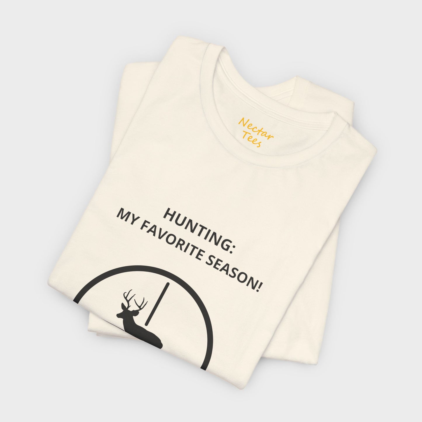 Hunting: My favorite season! T-Shirt