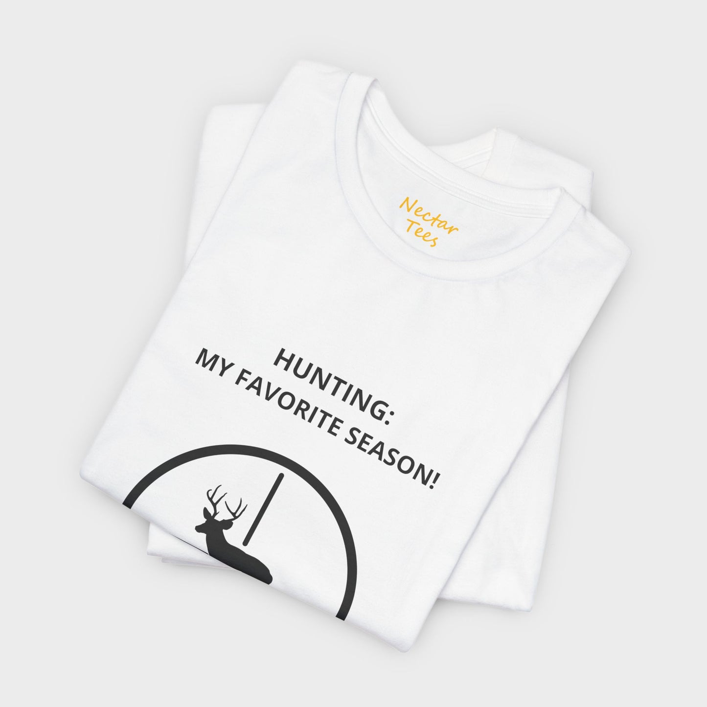 Hunting: My favorite season! T-Shirt