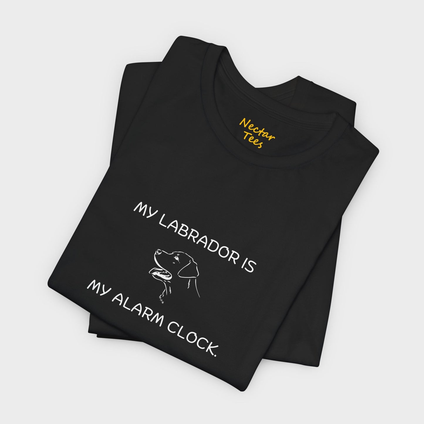 My labrador is my alarm clock. T-Shirt