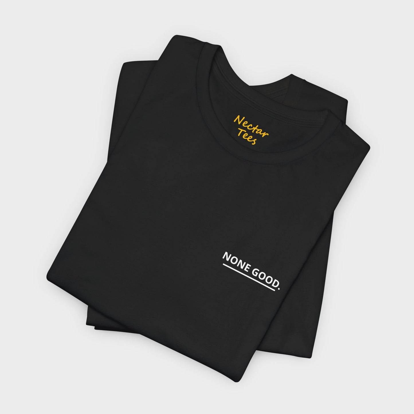 None Good - Smaller. T-Shirt