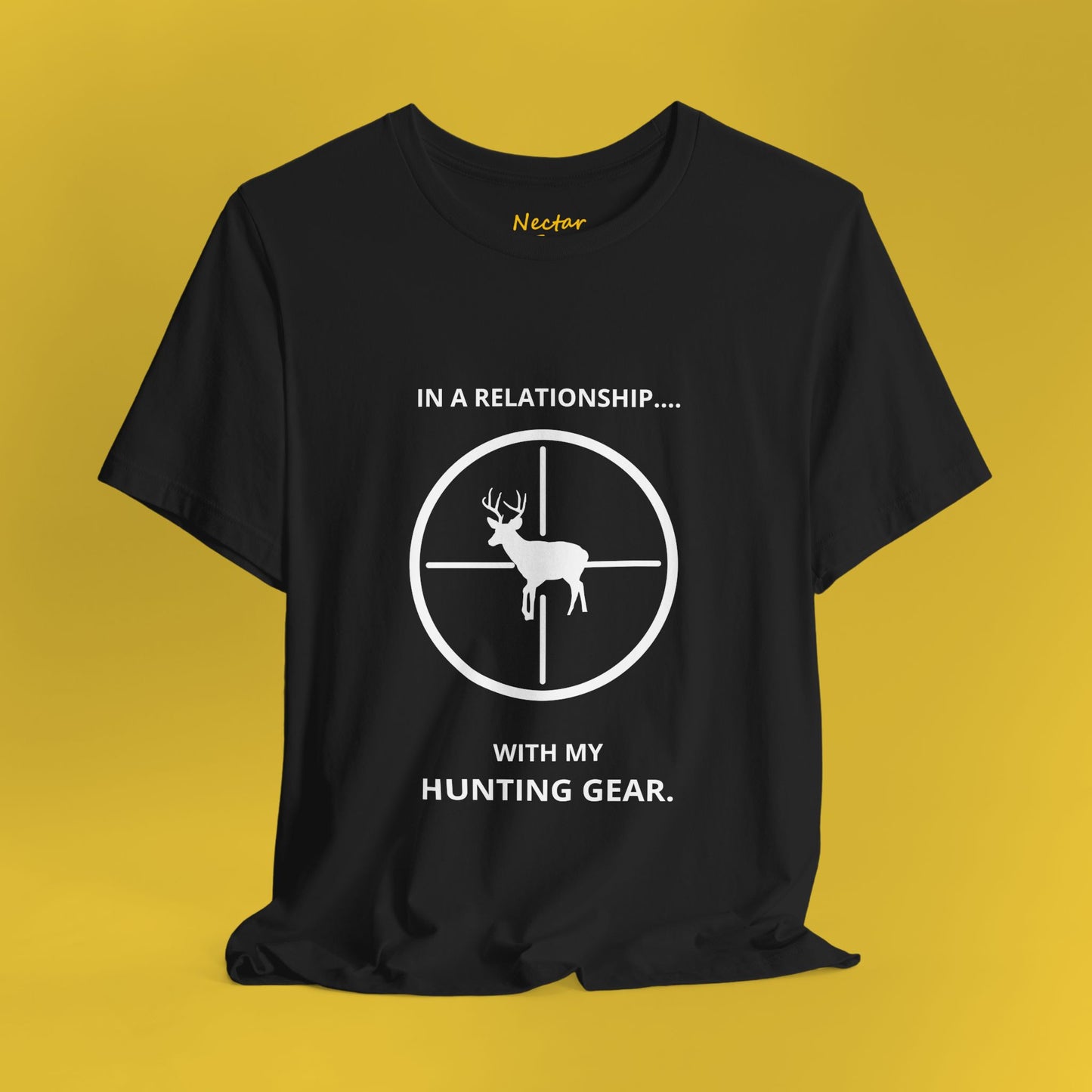 In a relationship with my hunting gear. T-Shirt