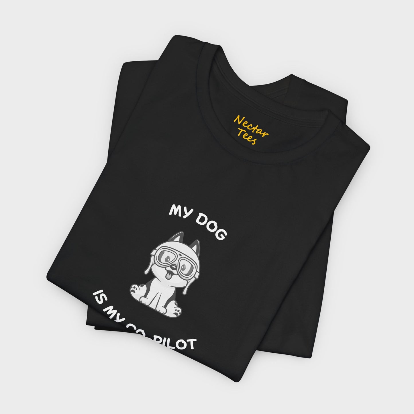 My dog is my co-pilot. T-Shirt