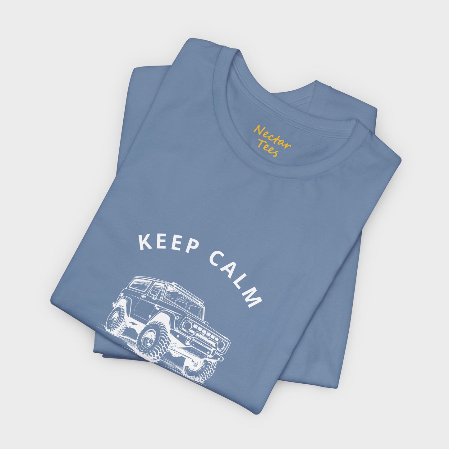 Keep calm and 4WD. T-Shirt