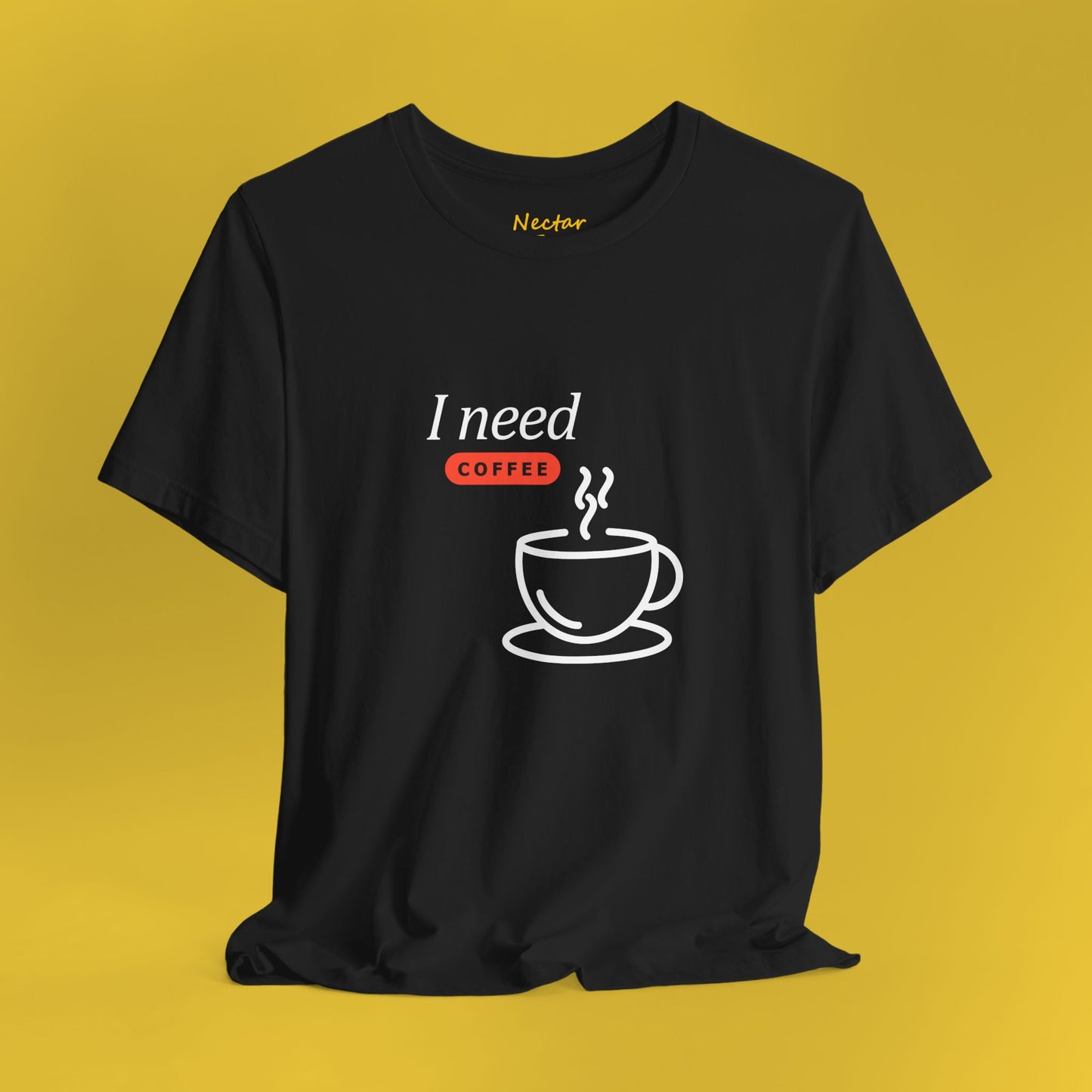 I need coffee (large). T-Shirt