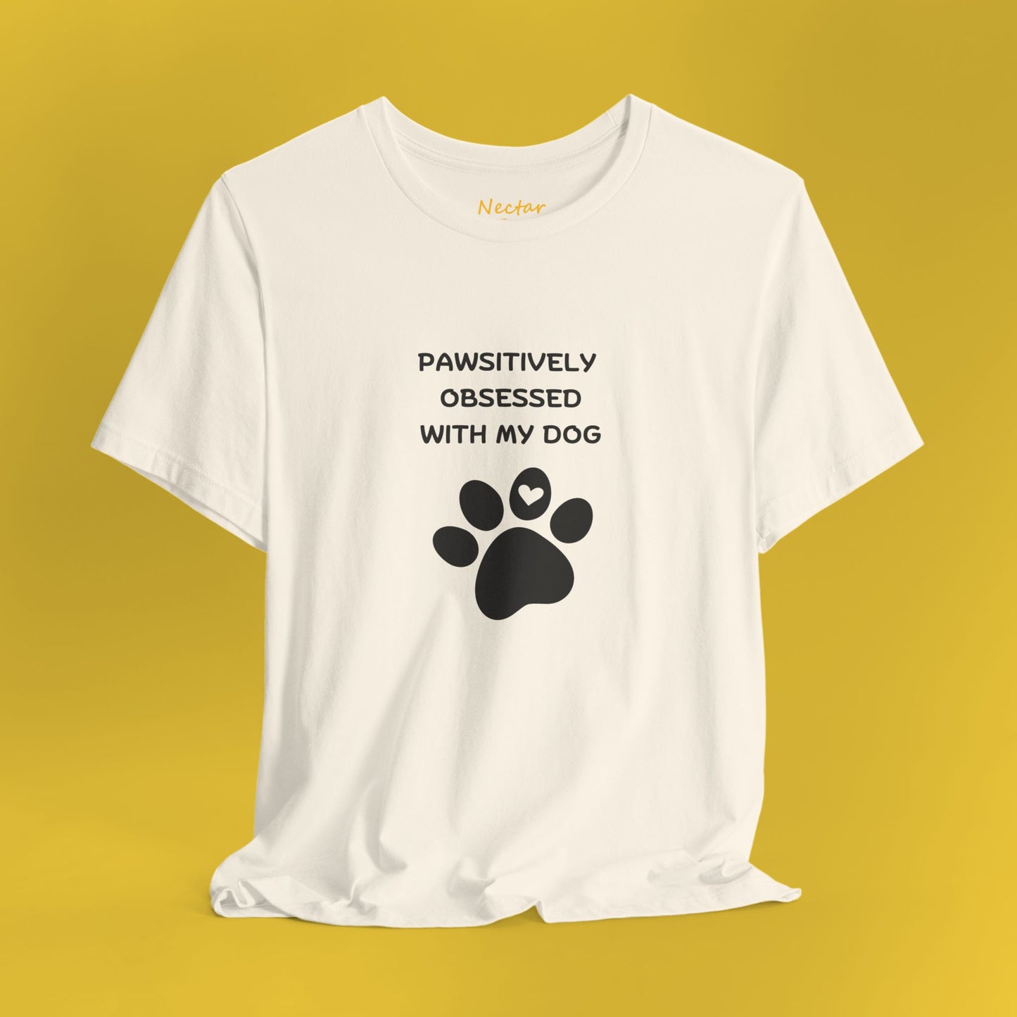 Pawsitively obsessed with my dog! T-Shirt