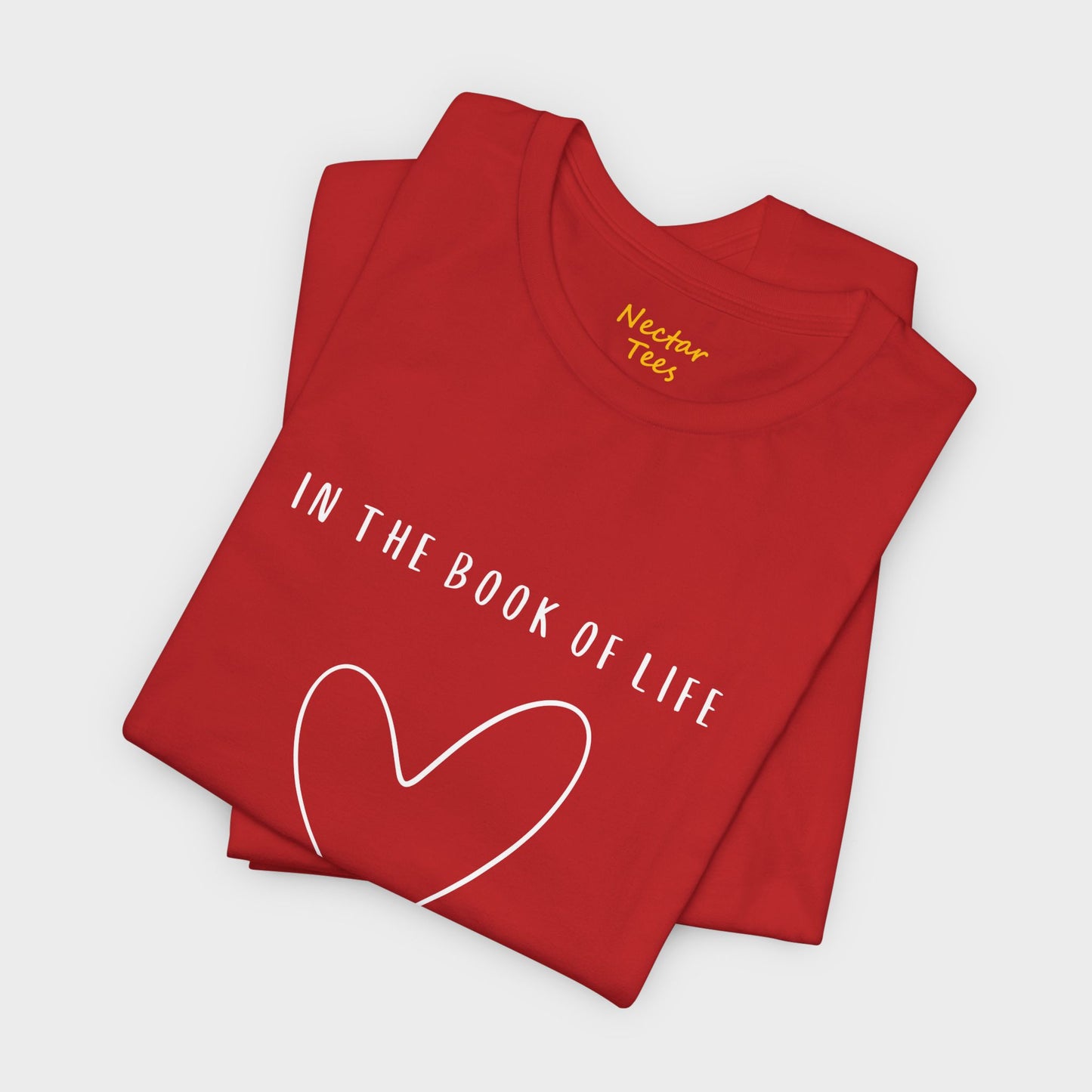 In the book of life love is the most beautiful chapter. T-Shirt