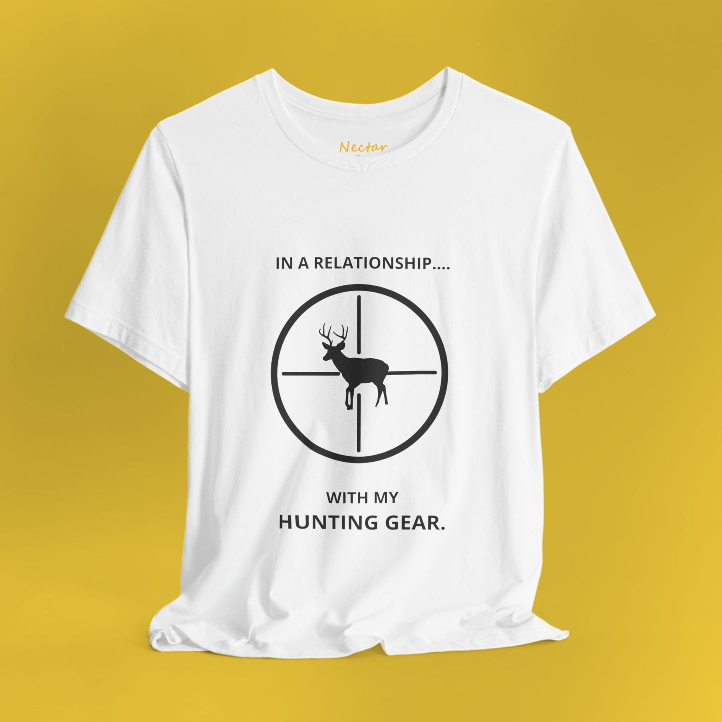 In a relationship with my hunting gear. T-Shirt