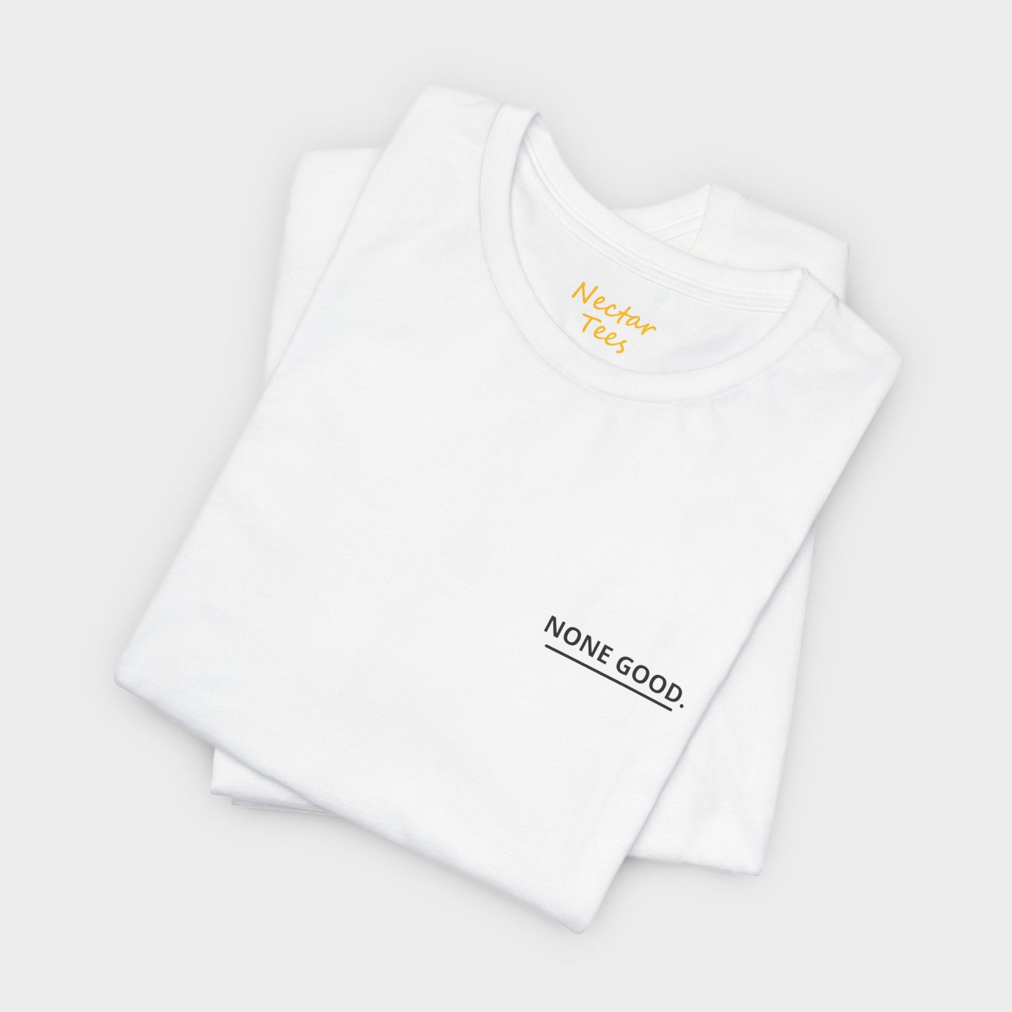 None Good - Smaller. T-Shirt