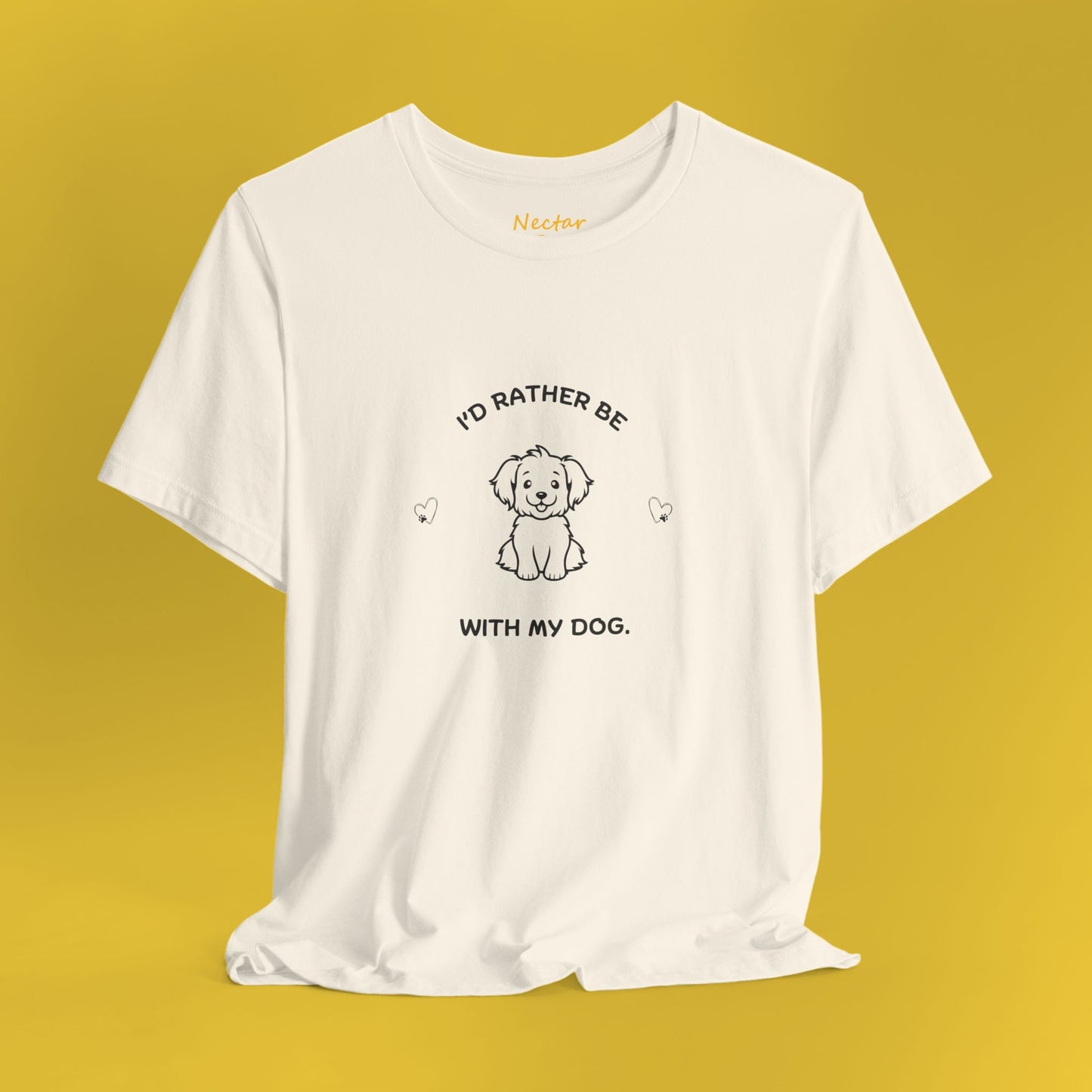 I'd rather be with my dog. T-Shirt