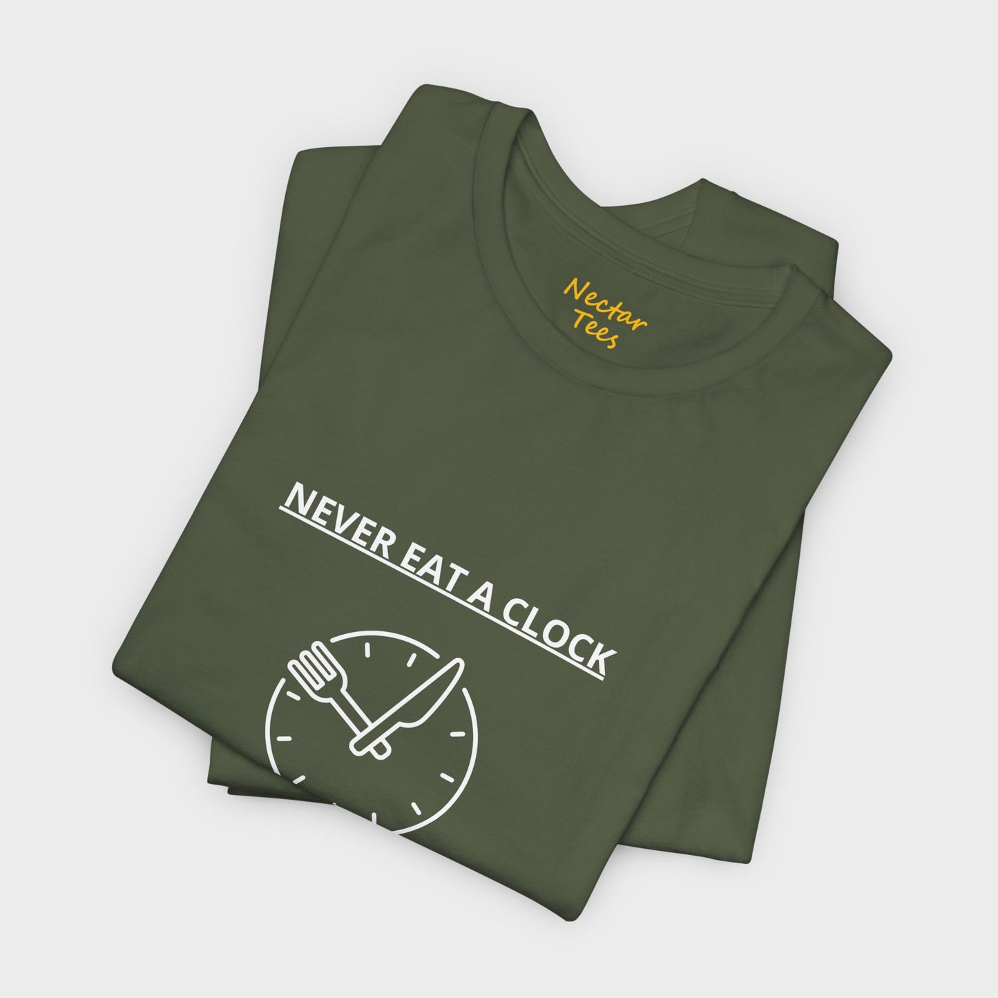 Never eat a clock it's too time consuming. T-Shirt