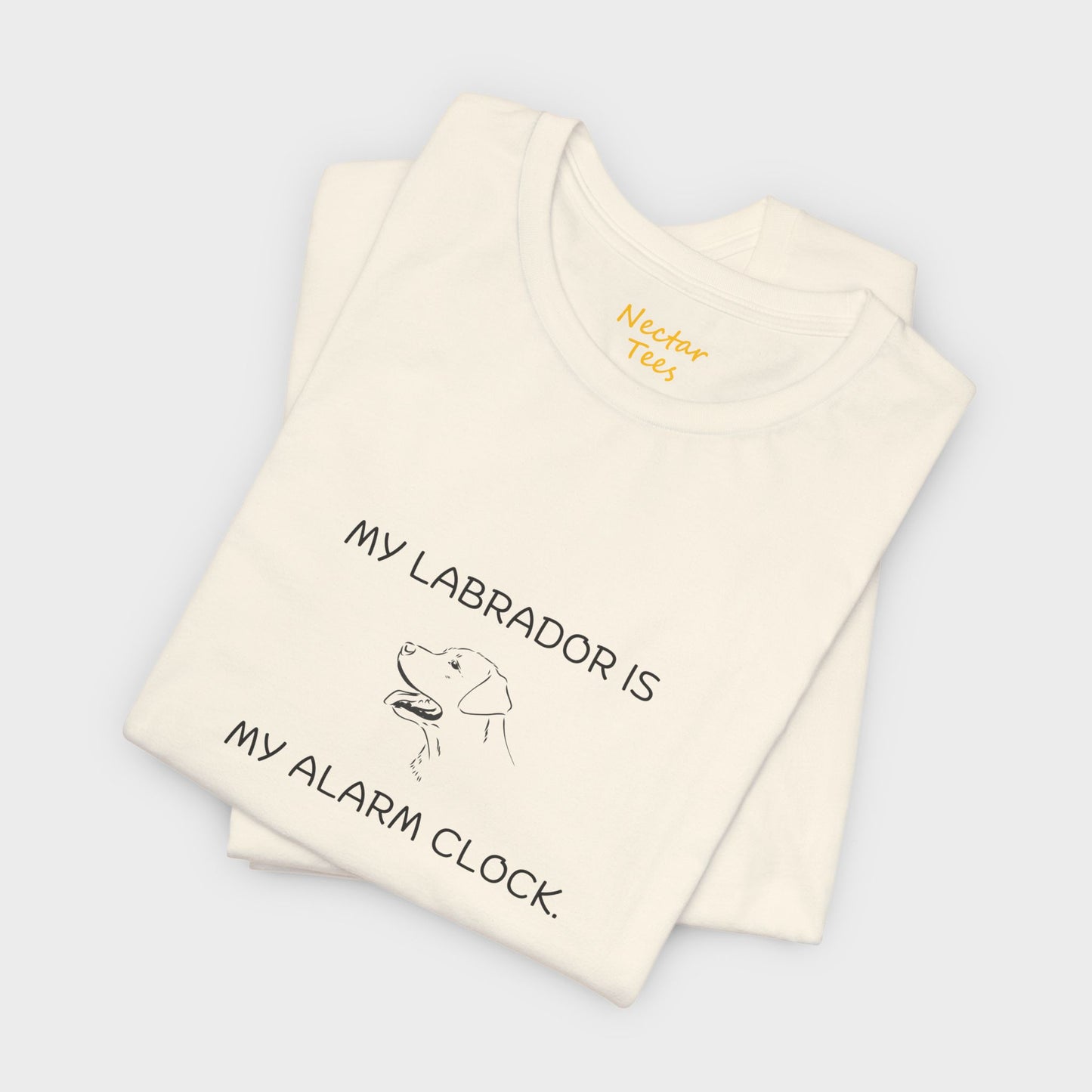 My labrador is my alarm clock. T-Shirt