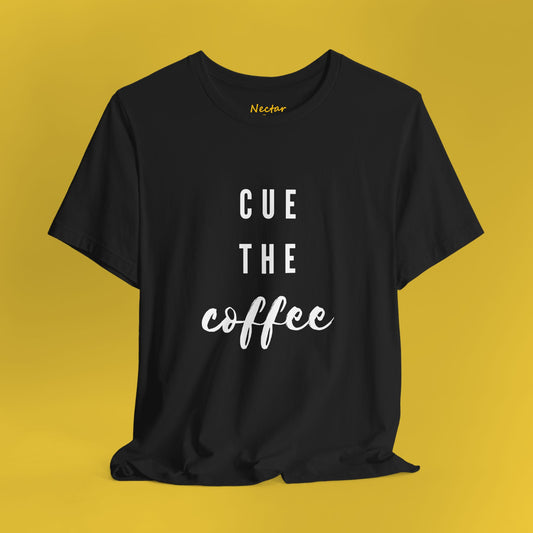 Cue the coffee. T-Shirt