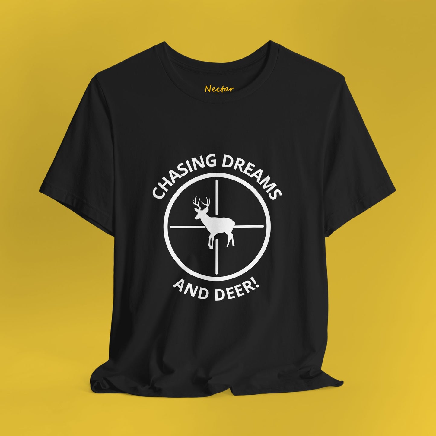 Chasing dreams and deer. T-Shirt