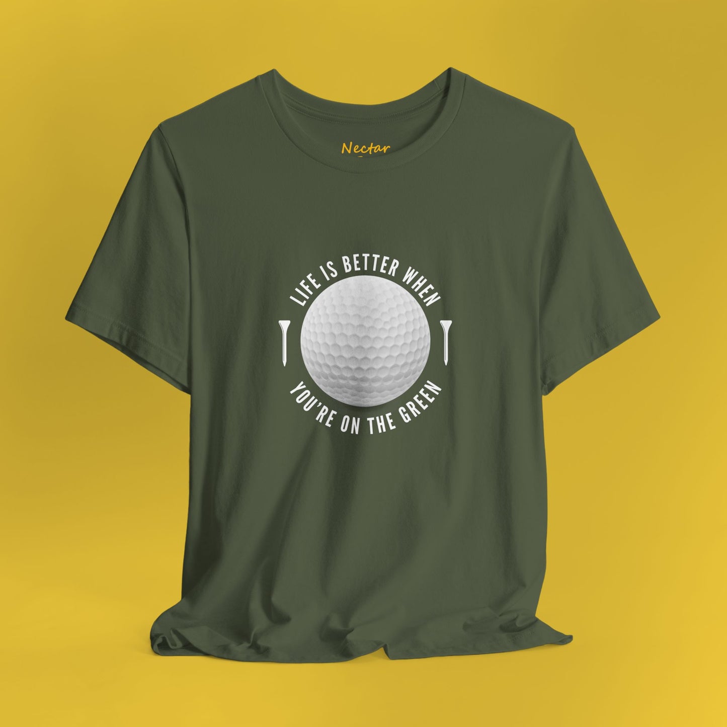 Life is better when you're on the green. T-Shirt