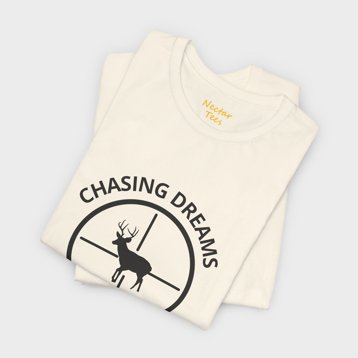 Chasing dreams and deer. T-Shirt