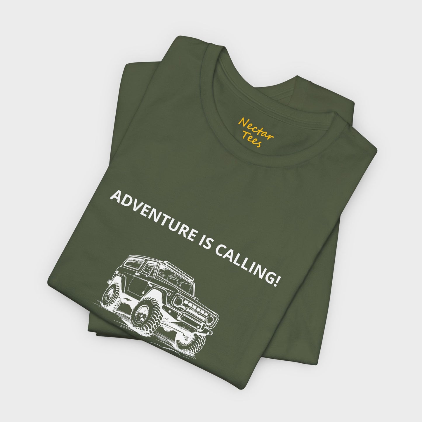 Adventure is calling let's get dirty. T-Shirt