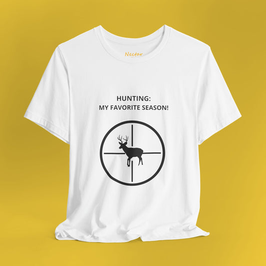 Hunting: My favorite season! T-Shirt