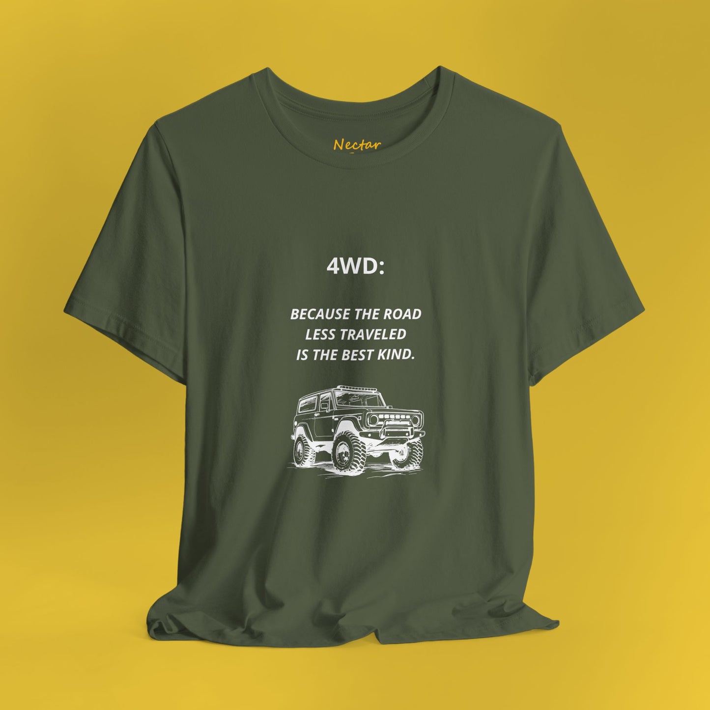 4WD Because the road less traveled is the best kind. T-Shirt