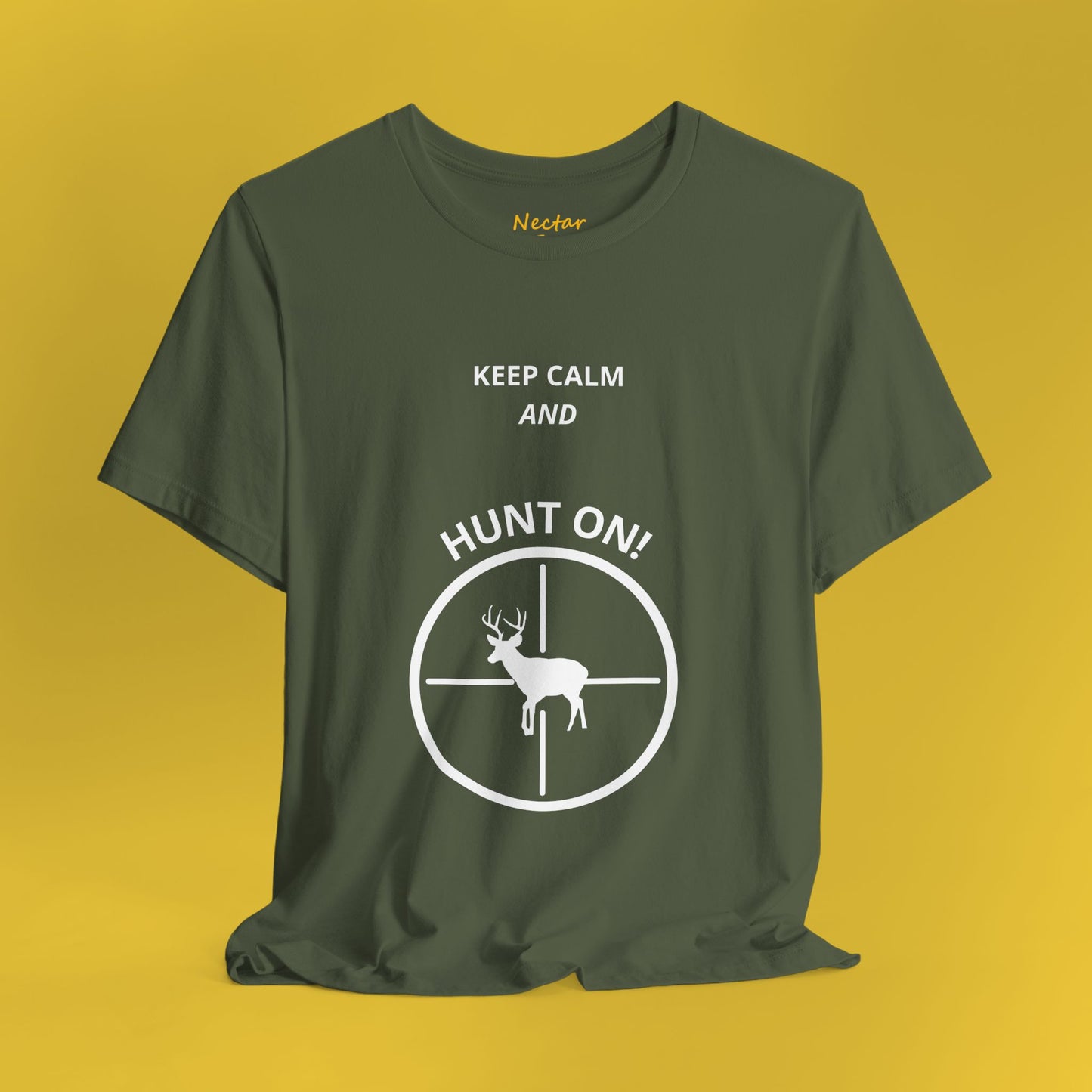 Keep Calm and Hunt On! T-Shirt