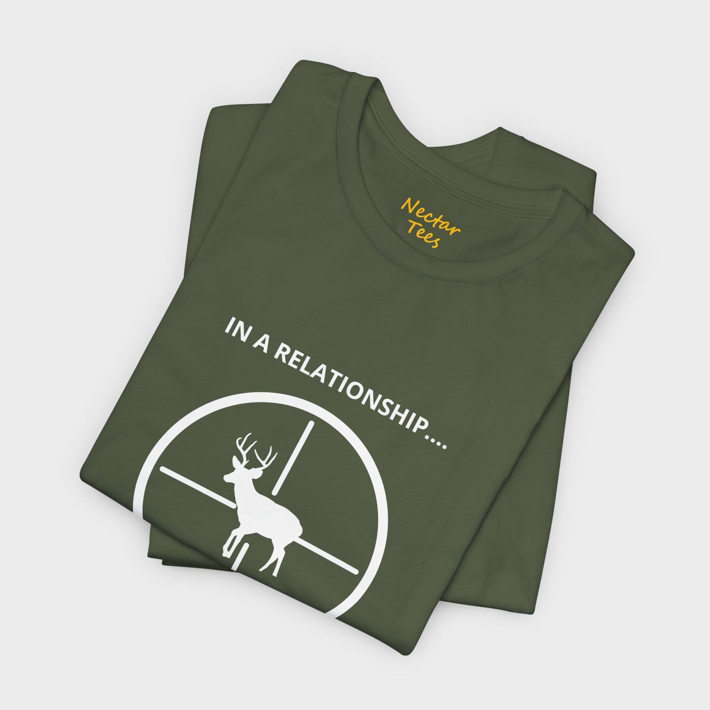 In a relationship with my hunting gear. T-Shirt