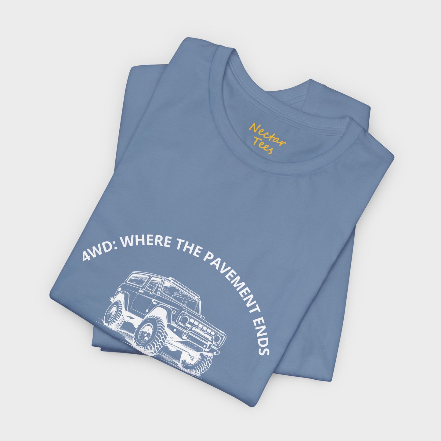 4WD Where the pavement ends the fun begins. T-Shirt